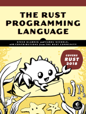 The Rust Programming Language (Covers Rust 2018) - Steve Klabnik &amp; Carol Nichols Cover Art