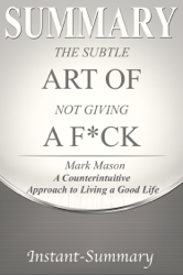 Summary: The Subtle Art of Not Giving a F*ck
