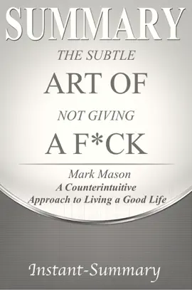 Summary: The Subtle Art of Not Giving a F*ck