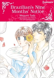 Brazilian's Nine Months' Notice - Megumi Toda & Susan Stephens by  Megumi Toda & Susan Stephens PDF Download