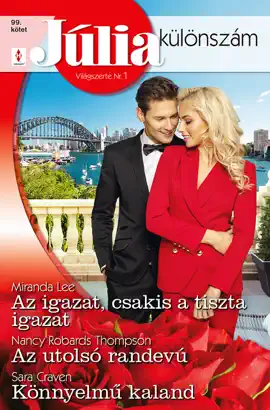 Read: Book Júlia Különszám 99. - Az igazat, csakis a tiszta igazat; Az utolsó randevú; Könnyelmű kaland