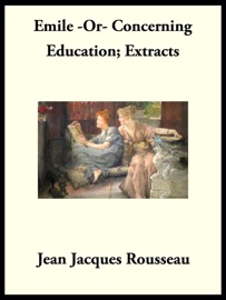 Emile - Jean Jacques Rousseau