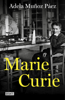 Marie Curie - Adela Muñoz Páez