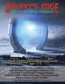 Galaxy’s Edge Magazine: Issue 42 January 2020 - Joe Haldeman, Mercedes Lackey & Robert Silverberg