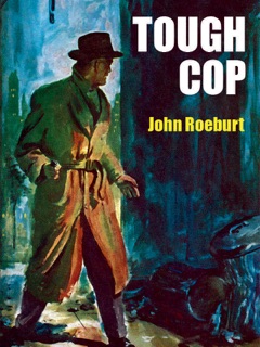 Tough Cop by John Roeburt