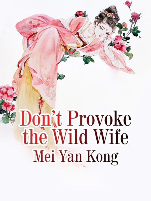 Don’t Provoke the Wild Wife