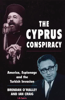 The Cyprus Conspiracy - Ian Craig & Brendan O'Malley