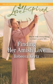 Finding Her Amish Love - Rebecca Kertz