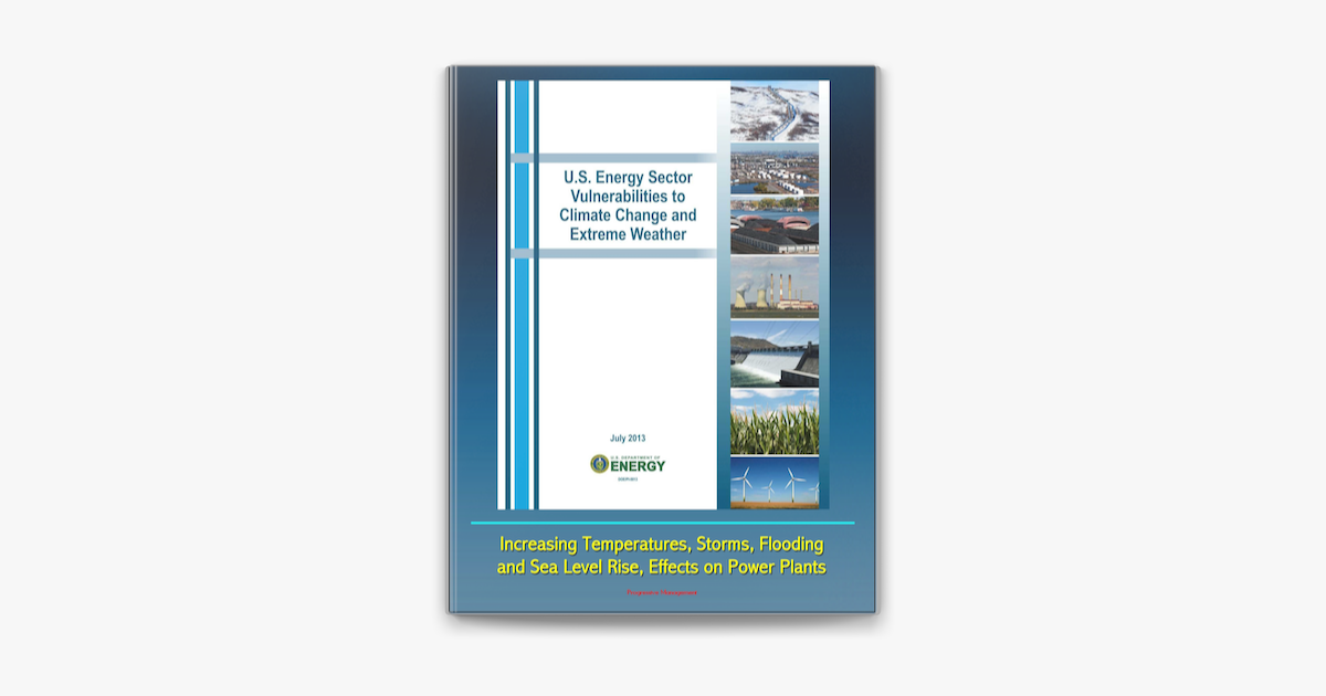 â žu S Energy Sector Vulnerabilities To Climate Change And Extreme â žu S Energy Sector Vulnerabilities To Climate Change And Extreme