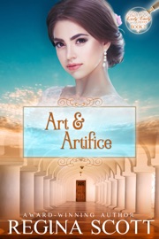 Art and Artifice: A Regency Romance Mystery - Regina Scott