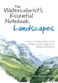 The Watercolorist's Essential Notebook - Landscapes - Gordon MacKenzie