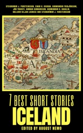7 best short stories - Iceland - Steigrumur J. Porsteinsson, Einar H. Kvaran, Jón Trausti, Gunnar Gunnarsson, Steingrímur J. Þorsteinsson & August Nemo