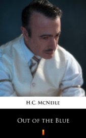 Out of the Blue - H.C. McNeile