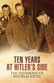 Ten Years at Hitler's Side - Bob Carruthers