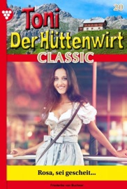 Toni der Hüttenwirt Classic 20 – Heimatroman
