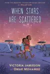 When Stars Are Scattered by Victoria Jamieson, Omar Mohamed & Iman Geddy Book Summary, Reviews and Downlod