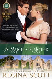 A Match for Mother: A Regency Novella - Regina Scott