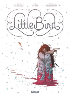 Little Bird by Darcy Van Poelgeest, Ian Bertram & Matt Hollingsworth