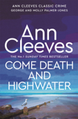 Come Death and High Water - Ann Cleeves