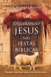 Celebrando Jesus nas Festas Bíblicas