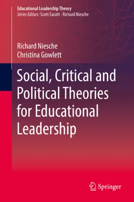Read: Social, Critical and Political Theories Book for Educational Leadership