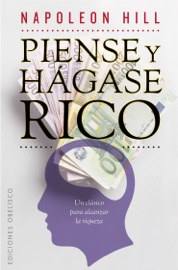 Piense y hágase rico - Napoleon Hill