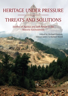 Heritage Under Pressure – Threats and Solution by Michael Dawson