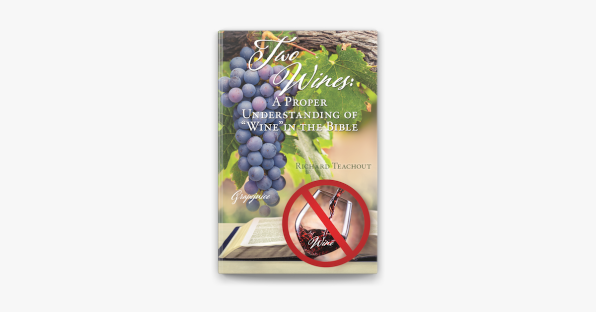 ‎Two Wines A Proper Understanding of "Wine" in the Bible trên Apple Books