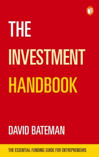 The Investment Handbook: A one-stop guide to investment, capital and business by David Bateman