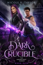 Dark Crucible - Nicole R. Taylor