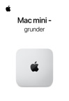 Mac mini-grunder