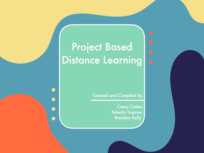 Project Based Distance Learning