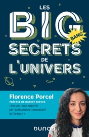 Les BIG secrets de l'Univers - Florence Porcel & Hubert Reeves