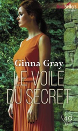 Le voile du secret - Ginna Gray