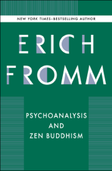 Psychoanalysis and Zen Buddhism