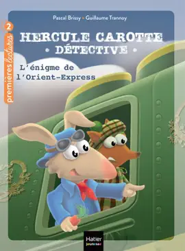 Read: Hercule Carotte - L'énigme de l'Orient Express Book CP/CE1 6/7 ans