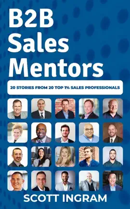 Read: B2B Sales Book Mentors: 20 Stories from 20 Top 1% Sales Professionals