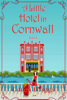 A Little Hotel in Cornwall - Laura Briggs