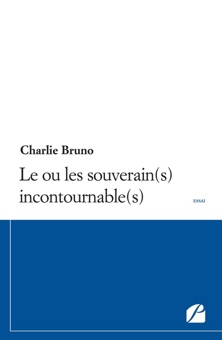 Le ou les souverain(s) incontournable(s)