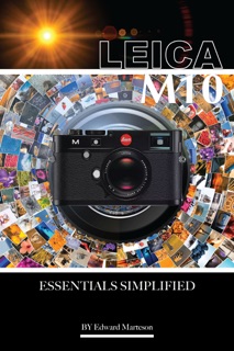 Leica M10: Essentials Simplified by Marteson Edward
