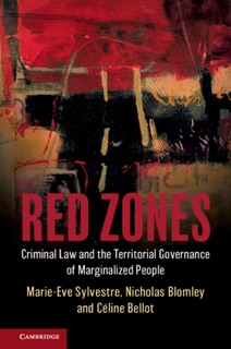 Red Zones by Marie-Eve Sylvestre, Nicholas Blomley & Céline Bellot