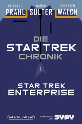 Read: Die Book Star-Trek-Chronik - Teil 1: Star Trek: Enterprise