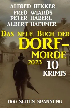 Read: Das neue Book Buch der Dorf-Morde 2023 – 1100 Seiten Spannung: 10 Krimis