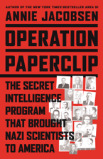 Operation Paperclip - Annie Jacobsen Cover Art