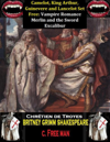 Camelot, King Arthur, Guinevere and Lancelot Set Free: Vampire Romance Merlin and the Sword Excalibur