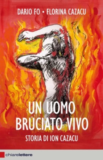 Un uomo bruciato vivo by Dario Fo & Florina Cazacu