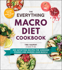 The Everything Macro Diet Cookbook - Tina Haupert Cover Art