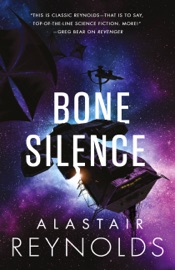Bone Silence - Alastair Reynolds