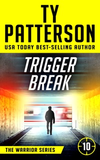 Trigger Break by Ty Patterson
