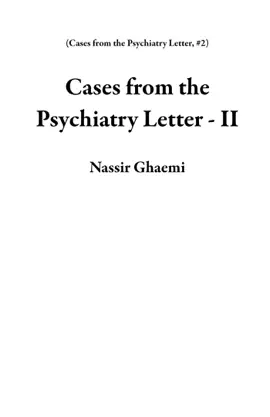 Cases from the Psychiatry Letter - II